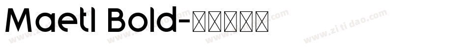 Maetl Bold字体转换